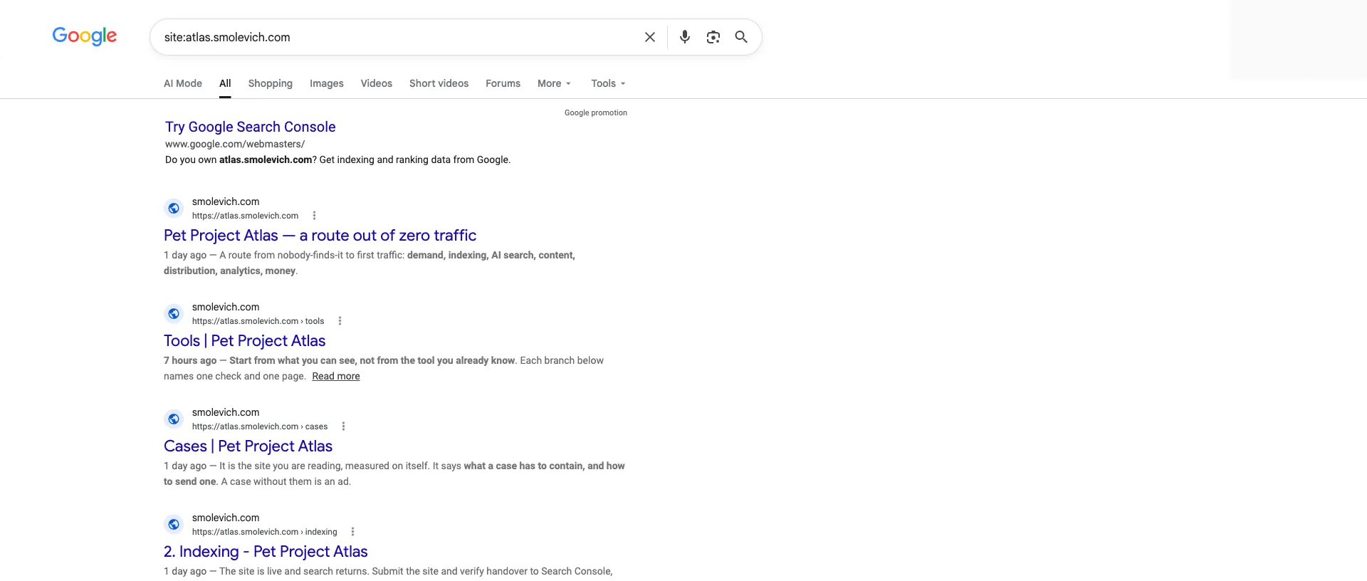 Google results for the query site:atlas.smolevich.com. Above the results Google offers its own promotion, Try Google Search Console. Four results follow, all on atlas.smolevich.com: the home page, Pet Project Atlas — a route out of zero traffic, dated 1 day ago; Tools, dated 7 hours ago; Cases, dated 1 day ago; and 2. Indexing, dated 1 day ago.